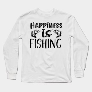 Happiness Is Fishing Long Sleeve T-Shirt